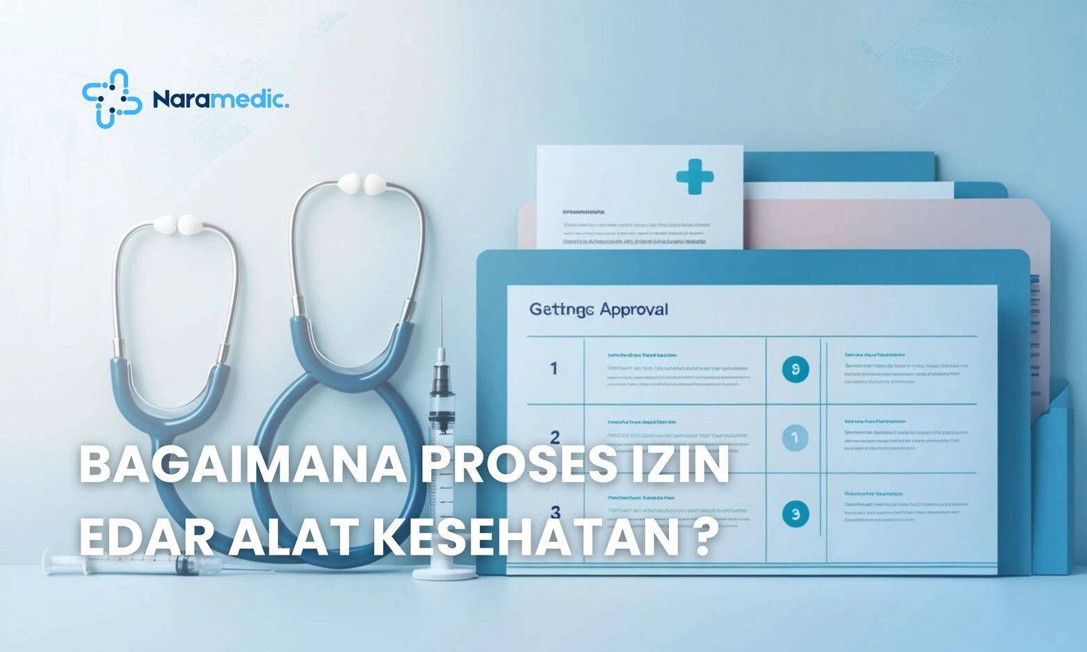 Bagaimana Proses Izin Alat Kesehatan?